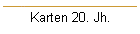 Karten 20. Jh.